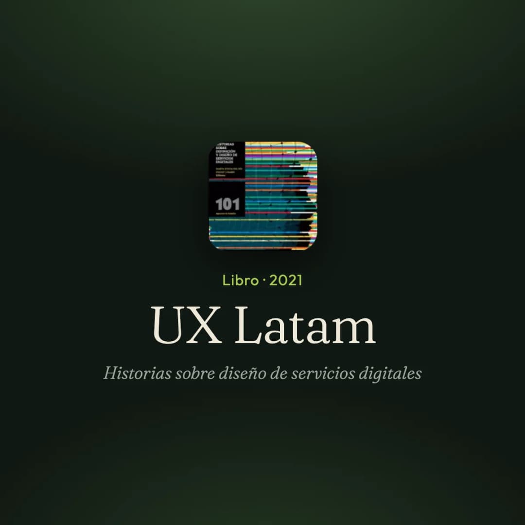 UX latam: Historias sobre diseño de servicios digitales